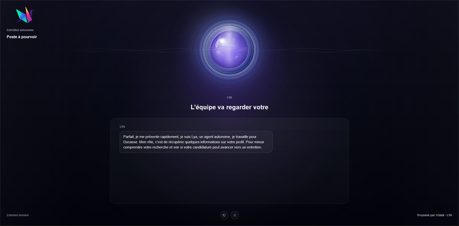 Fin d’entretien LYA avec synthèse de la conversation affichée sous l’orbe.